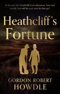 Cover image for Heathcliff's Fortune