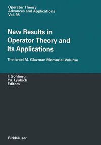 Cover image for New Results in Operator Theory and Its Applications: The Israel M. Glazman Memorial Volume