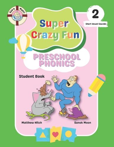 Captain Matt's Super Crazy Fun Preschool Phonics 2