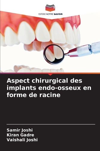 Cover image for Aspect chirurgical des implants endo-osseux en forme de racine