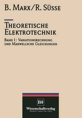 Cover image for Theoretische Elektrotechnik: Variationstechnik und Maxwellsche Gleichungen