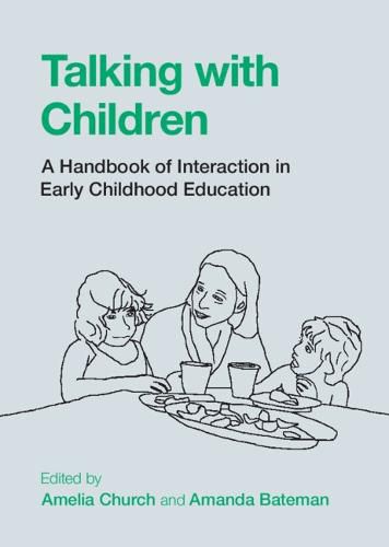 Cover image for Talking with Children: A Handbook of Interaction in Early Childhood Education