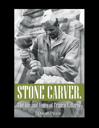 Cover image for Stone Carver. the Life and Times of Franco Vallario'