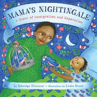 Cover image for Mama's Nightingale: A Story of Immigration and Separation