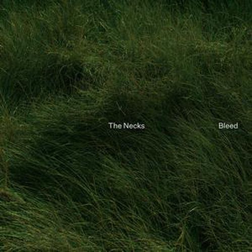 Cover image for Bleed - The Necks ** Vinyl