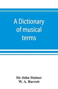 Cover image for A dictionary of musical terms