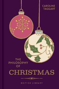 Cover image for The Philosophy of Christmas