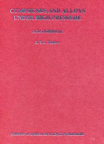 Cover image for Compounds and Alloys Under High Pressure: A Handbook