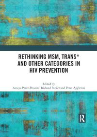 Cover image for Rethinking MSM, Trans* and other Categories in HIV Prevention