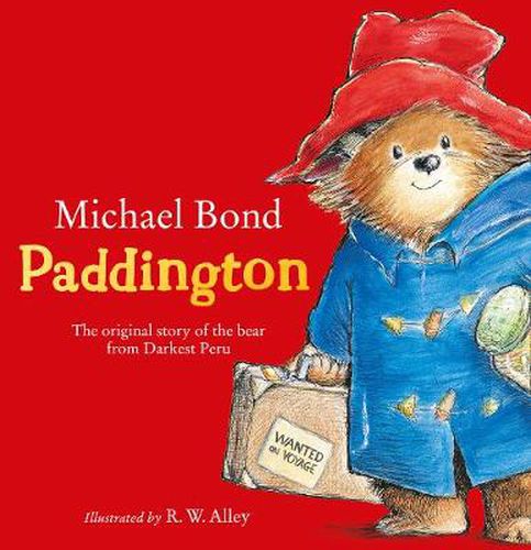 Paddington: The Original Story of the Bear from Darkest Peru