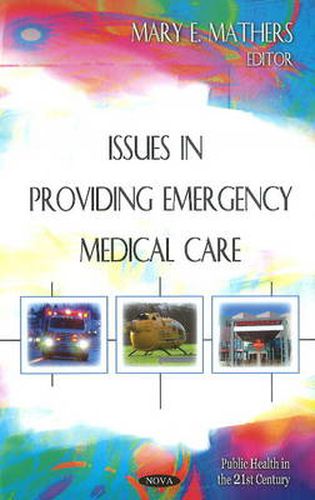 Cover image for Issues in Providing Emergency Medical Care