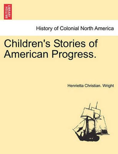 Cover image for Children's Stories of American Progress.