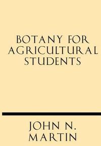 Cover image for Botany for Agricultural Students