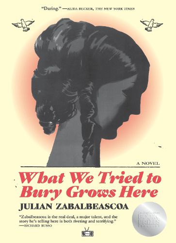 Cover image for What We Tried to Bury Grows Here