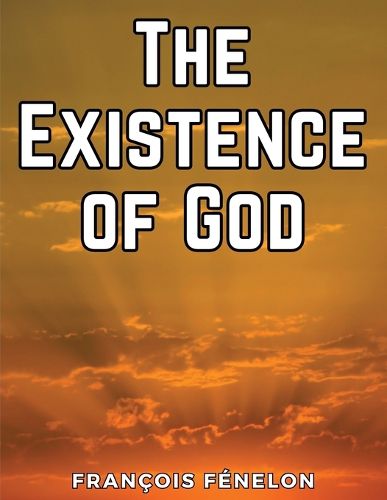 The Existence of God