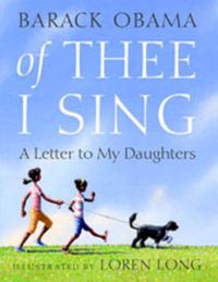 Cover image for Of Thee I Sing: A Letter to My Daughters