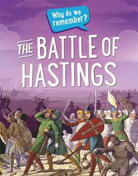 Cover image for Why do we remember?: The Battle of Hastings