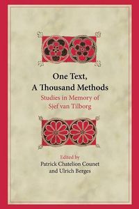 Cover image for One Text, A Thousand Methods: Studies in Memory of Sjef van Tilborg