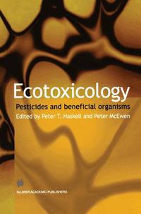 Cover image for Ecotoxicology: Pesticides and beneficial organisms