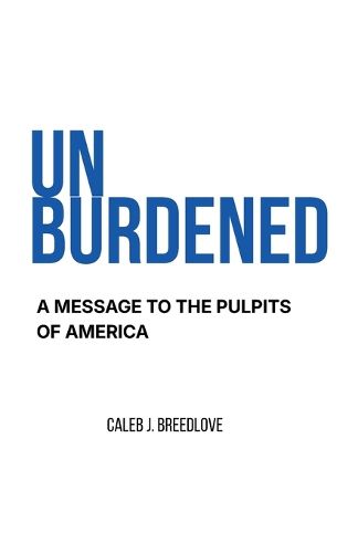 Cover image for Unburdened