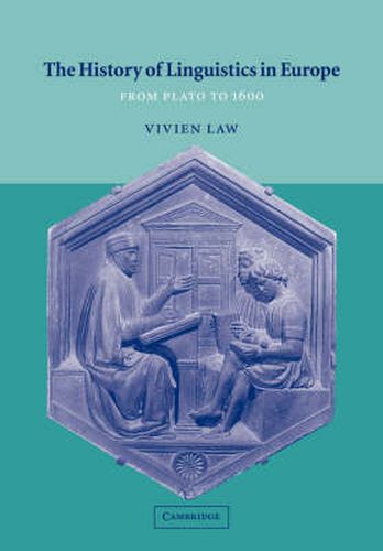 Cover image for The History of Linguistics in Europe: From Plato to 1600