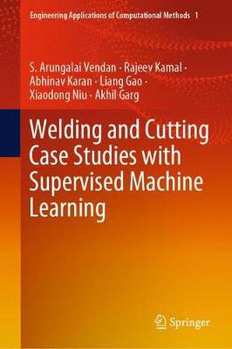 Cover image for Welding and Cutting Case Studies with Supervised Machine Learning