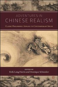 Cover image for Adventures in Chinese Realism: Classic Philosophy Applied to Contemporary Issues