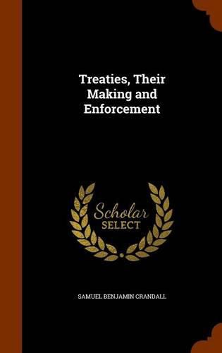 Cover image for Treaties, Their Making and Enforcement