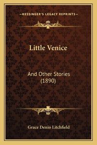 Cover image for Little Venice: And Other Stories (1890)