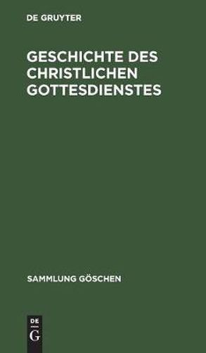 Cover image for Geschichte des christlichen Gottesdienstes