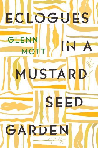 Cover image for Eclogues in a Mustard Seed Garden