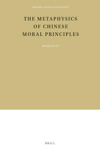 Cover image for The Metaphysics of Chinese Moral Principles