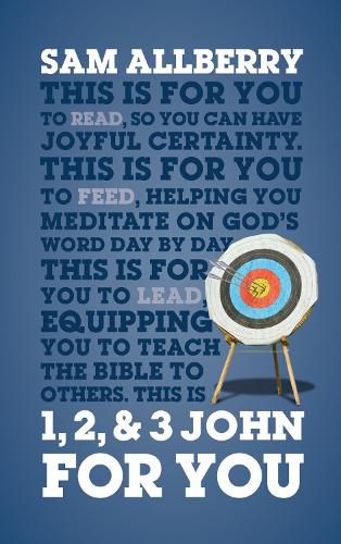 Cover image for 1, 2 & 3 John For You: The joyful confidence of knowing Jesus