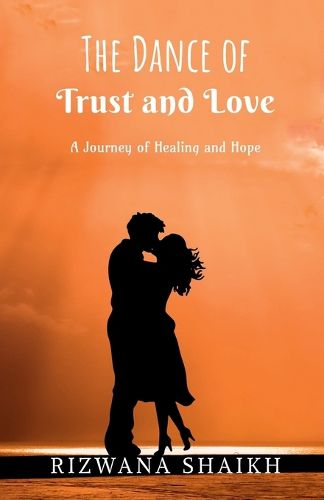 Cover image for The Dance of Trust and Love