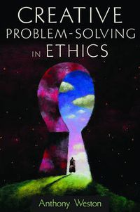 Cover image for Creative Problem-Solving in Ethics