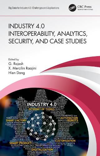 Cover image for Industry 4.0 Interoperability, Analytics, Security, and Case Studies