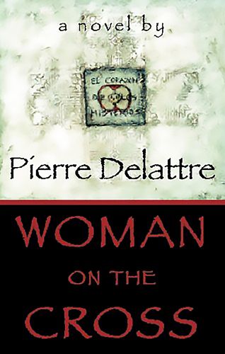 Cover image for Woman on the Cross: A Novel