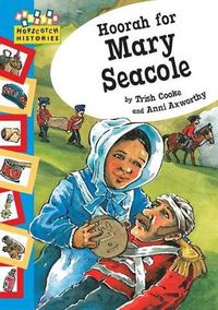 Cover image for Hopscotch: Histories: Hoorah for Mary Seacole