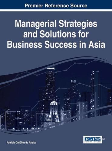 Cover image for Managerial Strategies and Solutions for Business Success in Asia