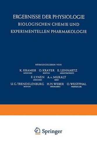 Ergebnisse der Physiologie Biologischen Chemie und Experimentellen Pharmakologie / Reviews of Physiology Biochemistry and Experimental Pharmacology