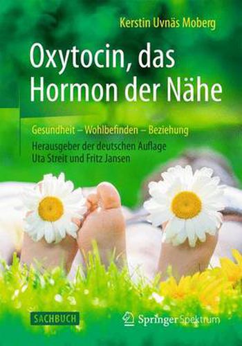 Cover image for Oxytocin, das Hormon der Nahe: Gesundheit - Wohlbefinden - Beziehung