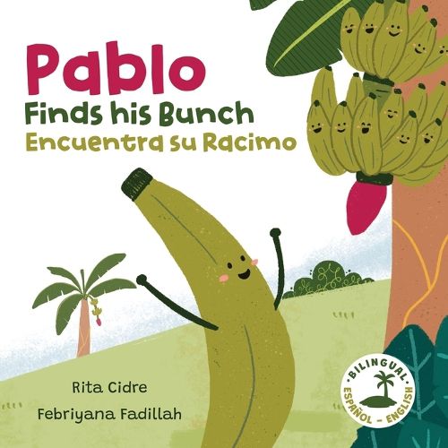 Cover image for Pablo Finds his Bunch / Pablo Encuentra su Racimo