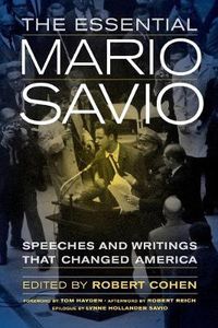 Cover image for The Essential Mario Savio: Speeches and Writings that Changed America