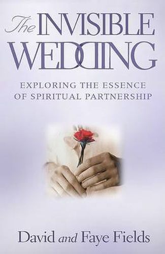 Cover image for Invisible Wedding: Exploring the Essence of Spiritual Partnership