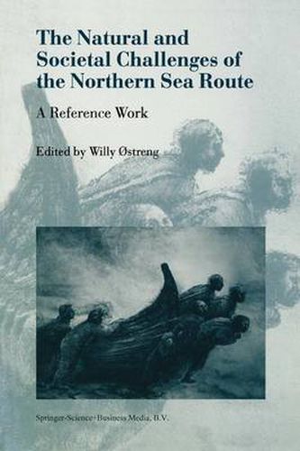 Cover image for The Natural and Societal Challenges of the Northern Sea Route: A Reference Work