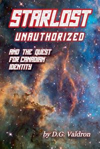 Cover image for Starlost Unauthorized