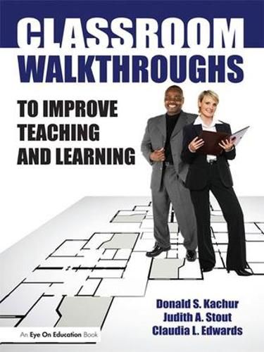 Cover image for Classroom Walkthroughs To Improve Teaching and Learning