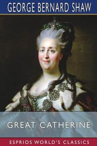 Cover image for Great Catherine (Esprios Classics)