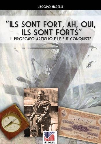 Ils Sont Forts, Oh, Oui, Ils Sont Forts!: Il piroscafo Artiglio e le sue conquiste