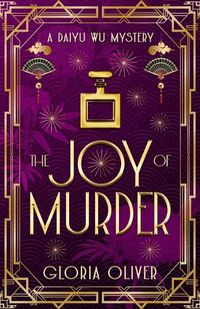 Cover image for The JOY of Murder: A Daiyu Wu Mystery